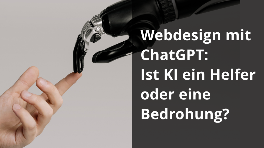 Webdesign mit ChatGPT: Ist KI ein Helfer oder eine Bedrohung?
